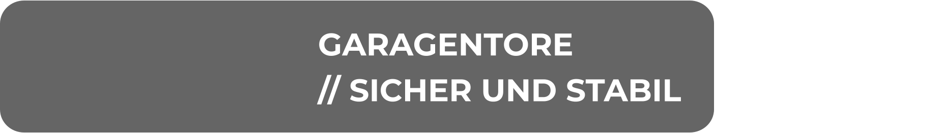 GARAGENTORE // SICHER UND STABIL