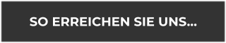 SO ERREICHEN SIE UNS…