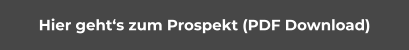 Hier geht‘s zum Prospekt (PDF Download)