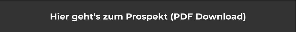 Hier geht‘s zum Prospekt (PDF Download)