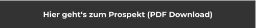 Hier geht‘s zum Prospekt (PDF Download)