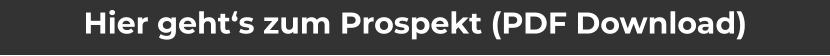 Hier geht‘s zum Prospekt (PDF Download)